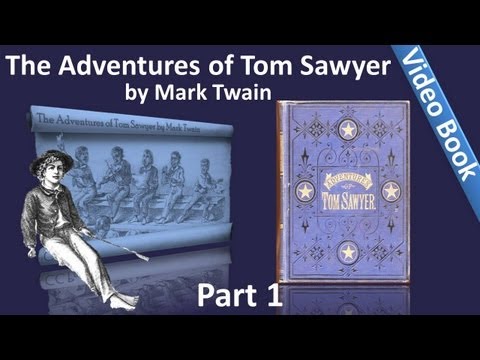 Part 1 - The Adventures of Tom Sawyer Audiobook by Mark Twain (Chs 01-10)