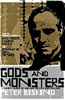 Gods and Monsters: Thirty Years of Writing on Film and Culture. Peter Biskind