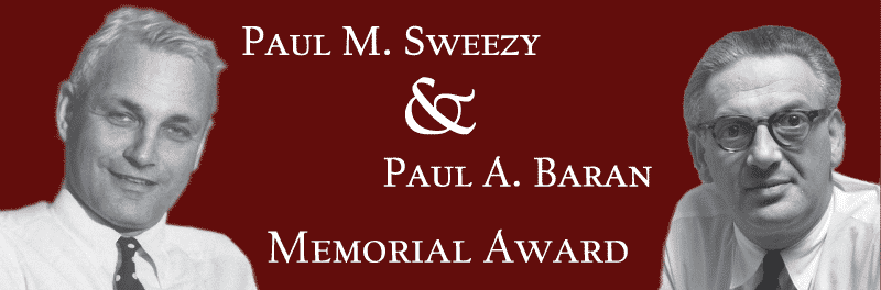 Paul M. Sweezy and Paul A. Baran Memorial Award