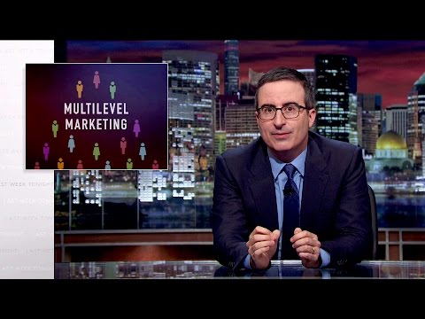 Multilevel Marketing: Last Week Tonight with John Oliver (HBO)