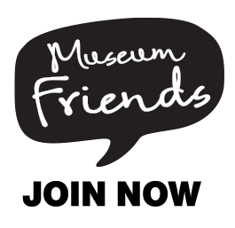 Museum friends - join now