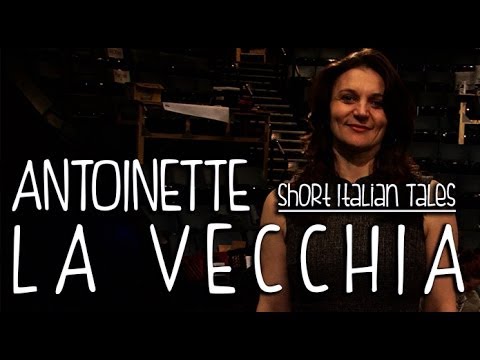 Short Italian Tales #11 - Antoinette LaVecchia