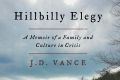 <i>Hillbilly Elegy: A Memoir of a Family and Culture in Crisis</i> by J.D. Vance.