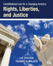 Constitutional Law for a Changing America: Rights, Liberties, and Justice, Edition 9