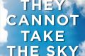 <I>They Cannot Take the Sky: Stories from Detention</I>, edited by Michael Green and Andre Dao.