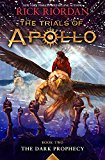 The Trials of Apollo Book Two The Dark Prophecy