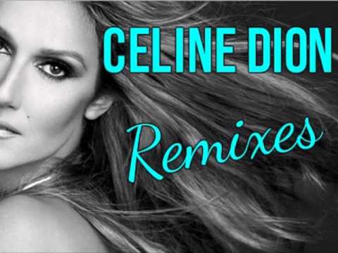 Celine Dion Remixes ( Greatest Hits Remixed )