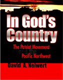 In God's Country: The Patriot Movement and the Pacific Northwest