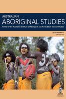  Australian Aboriginal Studies: Issue 1, 2016