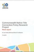 Cover of the Commonwealth Native Title Connection Policy Research Project: final report