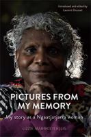 Pictures From My Memory: My story as a Ngaatjatjarra woman
