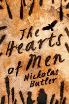 The Hearts of Men, by Nickolas Butler.