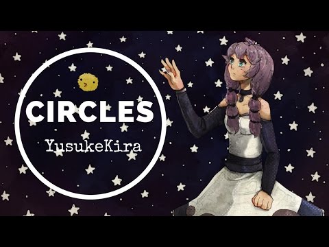 Circles ✧by YusukeKira✧ ◉ Cover【rachie】