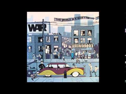 War - The World Is a Ghetto (Full Album)