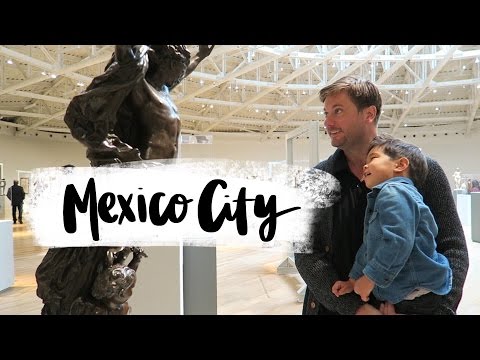 Mexico City | Family Travel Vlog