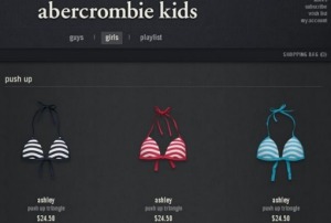 On average, girls don't start puberty until 10-11 years, but that didn't stop Abercrombie Kids from promoting their ...