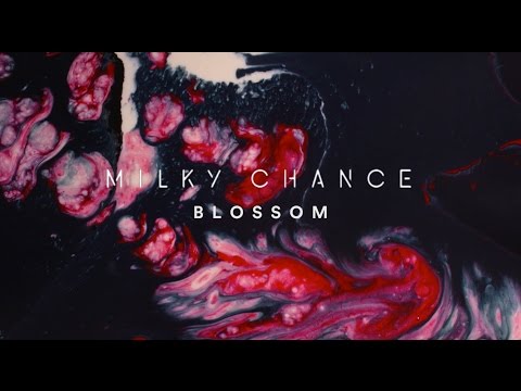 Milky Chance - Blossom (Official Audio)