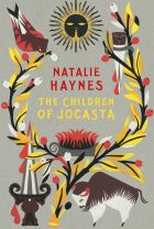 <i>The Children of Jocasta </i> by Natalie Haynes.