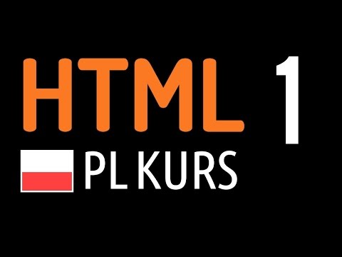 Kurs HTML odc.1: Tworzenie stron www - pierwszy projekt, wiedza podstawowa