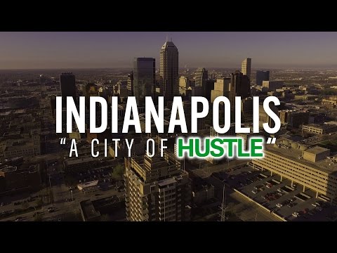 Indianapolis Drone - "A City of Hustle"