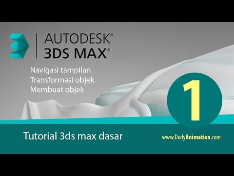 Tutorial 3ds max untuk pemula (Bag 1)