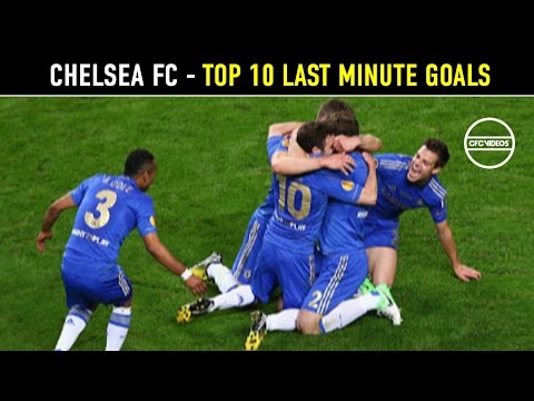 Chelsea FC - TOP 10 Last Minute Goals | HD