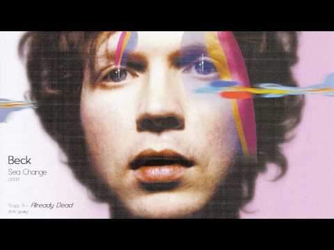 09 - Already Dead [Beck: Sea Change]