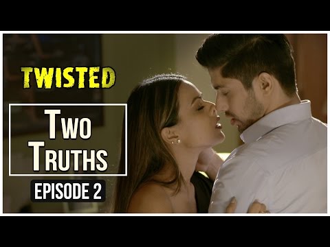 Twisted | Episode 2 - 'Two Truths' | A Web Series By Vikram Bhatt