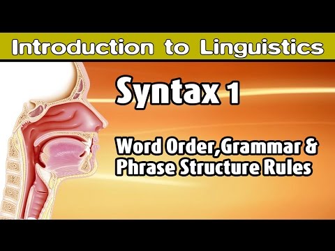 [Introduction to Linguistics] Word Order, Grammar, and Phrase Structure Rules