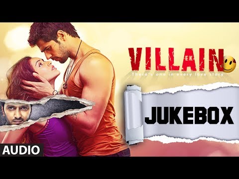 Ek Villain Full Songs Audio Jukebox | Sidharth Malhotra | Shraddha Kapoor