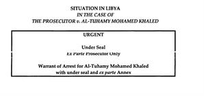 Situation in Libya: ICC Pre-Trial Chamber I unseals a warrant of arrest for Al-Tuhamy Mohamed Khaled