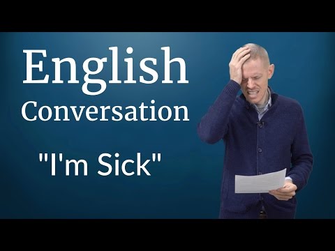 English Conversation: I'm Sick