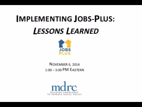 Implementing Jobs-Plus: Lessons Learned