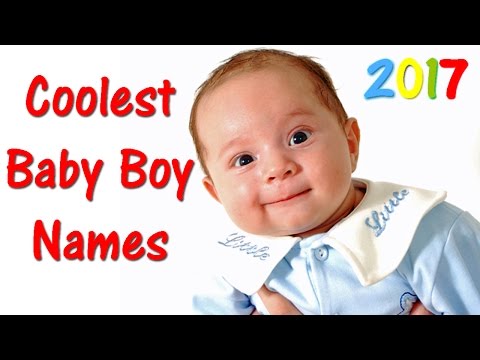 COOLEST BABY BOY NAMES 💙 2017 - Best Baby Names 👈