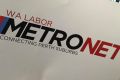 Under Labor's funding model, Metronet needs $416m in Commonwealth funding.