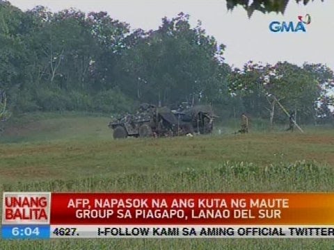 UB: AFP, napasok na ang kuta ng Maute group sa Piagapo, Lanao del Sur