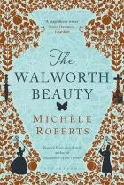 The Walworth Beauty. By Michele Roberts.