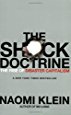 The Shock Doctrine: The Rise of Disaster Capitalism