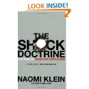 The Shock Doctrine: The Rise of Disaster Capitalism