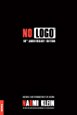 No Logo: 10th Anniversary Edition with a New Introduction by the Author