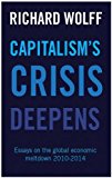 Capitalism's Crisis Deepens: Essays on the Global Economic Meltdown