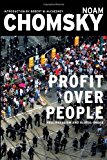 Profit Over People: Neoliberalism & Global Order