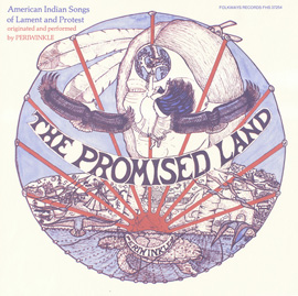 The Promised Land: American Indian Songs of Lament and Protest