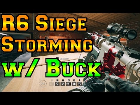 Storming w/ Buck - Rainbow Six Siege