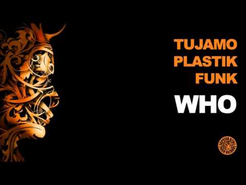 Tujamo & Plastik Funk - Who (Original Mix)