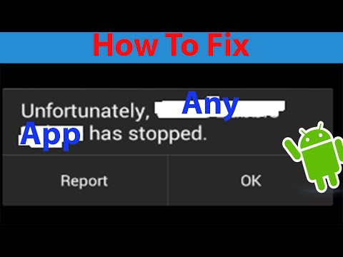 How To Fix "Unfortunately App has Stopped " Error On Android ?