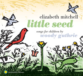 Little Seed: Songs for Children by Woody Guthrie