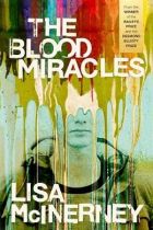 Cover of?The Blood Miracles by Lisa McInerney