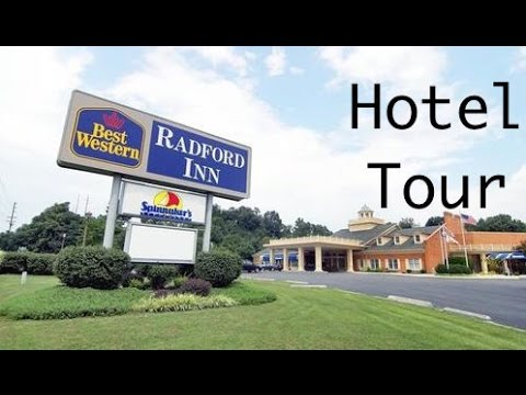 It's Hotel Tour Time! Best Western Radford Inn - Radford, VA