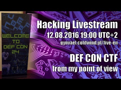 Hacking Livestream #4: DEF CON CTF